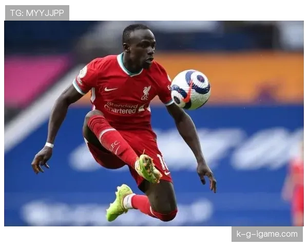 马内作为塞内加尔领袖表现稳健，持续提升球队竞争力