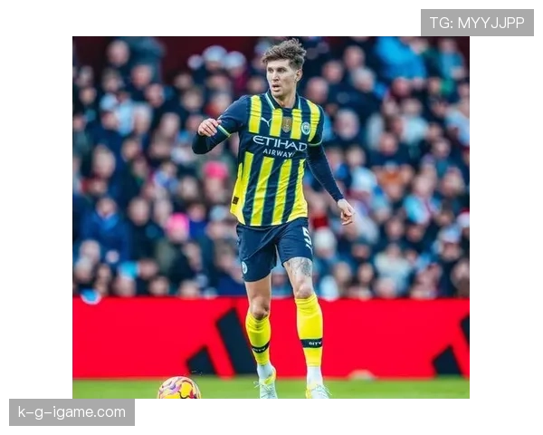 约翰·斯通斯：瓜迪奥拉体系下的技术转型解析